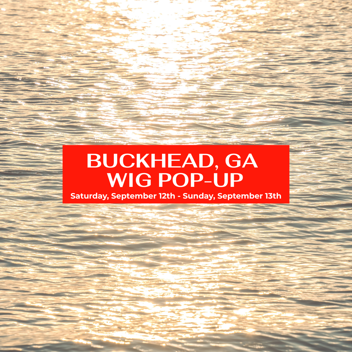 Buckhead Georgia Wig Pop Up Event